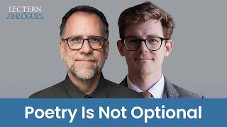 Poetry as a Spiritual Practice | John Vervaeke & Adam Walker
