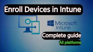 How to Enroll Devices in Intune | MDM Setup Guide