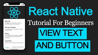 React Native tutorial #5 View Text and Button