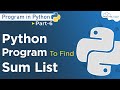 Python Program To Find Sum Of Elements In A List | Python Programming #6