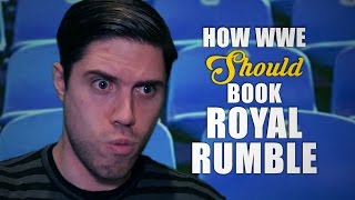 How WWE Should Book The Royal Rumble