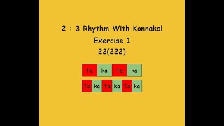 2 : 3 Rhythm With Konnakol Exercise 1