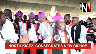 NORTH KIGEZI CONSECRATES NEW BISHOP