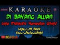 Di Bayang Awan (Karaoke) Lagu Malaysia Kumpulan Awie Wings