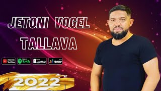 Jetoni Vogel - Tallava 2022 (Official Audio)