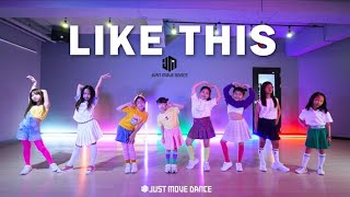 [저스트무브] 키즈반 Wonder Girls (원더걸스) - Like This 키즈힙합 코레오안무/MEI Choreography