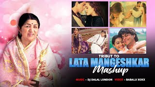 Lata Mangeshkar | Mashup | DJ Dalal London | Tribute To Lata | Super Hit Evergreen Songs