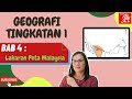 GEOGRAFI TINGKATAN 1 BAB 4 LAKARAN PETA MALAYSIA