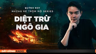 Nghe truyện ma : DIỆT TRỪ NGÔ GIA - Series Những Kẻ Trộm Mộ - Phần 4