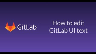 How to edit GitLab UI text