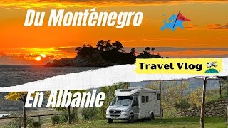 #54 Direction l'Albanie [] CaPa visite le Monde [] Tour d'Europe en camping-car