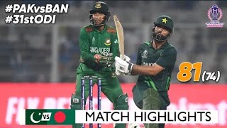 Pakistan Vs Bangladesh world cup 2023 | #31  Match Highlights 2023 | Pak Vs Ban 31st Odi Highlights