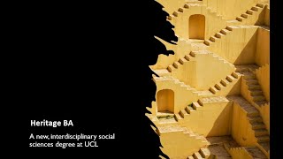 BA Heritage overview - UCL Institute of Archaeology