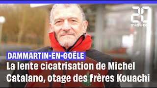 Otage des frères Kouachi, Michel Catalano raconte sa reconstruction dix ans après