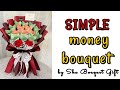 money bouquet tutorial ll bouquet duit ll simple tutorial bouquet duit