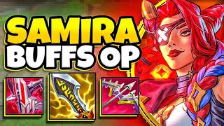 These Samira Buffs Are BROKEN! What was Riot thinking?