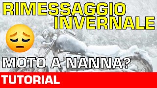 [TUTORIAL] RIMESSAGGIO INVERNALE MOTO: 10+1 suggerimenti per mettere a nanna la moto per l'inverno