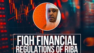 Fiqh of Transactions: Financial Regulations of Riba l Sh. Ahmed Omar