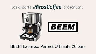 BEEM Expresso Perfect Ultimate 20 bars | Machine expresso compacte | Le Test MaxiCoffee