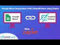 Google Sheet Integration with LinkedFusion using Zapier | LinkedIn Automation Tool | LinkedFusion