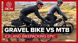 Gravel Bike Vs MTB | Iceland Bikepacking Epic - Which Is The Ultimate All-Rounder?