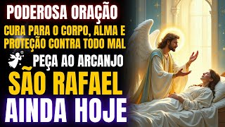 ORAÇÃO PODEROSA AO ARCANJO SÃO RAFAEL, CURA PARA O CORPO, ALMA E PROTEÇÃO CONTRA TODO MAL. 🕊️