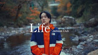 Jackass Club - Life（Official Music Video）