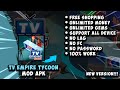 TV EMPIRE TYCOON MOD APK [ NO PW ] || NEW VERSION!!!