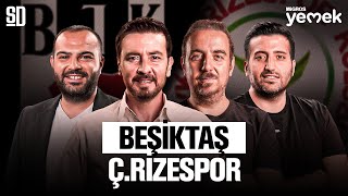 "HER ŞEYE RAĞMEN MÜCADELE" | Beşiktaş 3-2 Ç. Rizespor, Colley, Joe Worrall, Nuri Şahin, Rashica