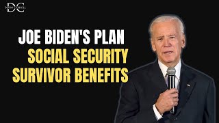 Biden's Plan for Social Security Survivor Benefits (a new formula!)