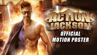 Action Jackson (Official Motion Poster) | Ajay Devgn & Sonakshi Sinha