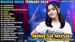 COCOK UNTUK CEK SOUND ✅ - KERINDUAN - Tiara Amora - MAHESA MUSIC LAGU KLASIK TERBARU 2024