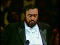 luciano pavarotti ma rendi pur contento