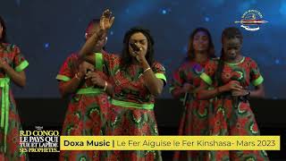 Doxa Music | Le Fer Aiguise le Fer - Kinshasa- Mars 2023