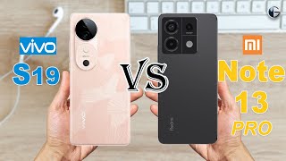 VIVO S19 vs REDMI NOTE 13 PRO || Full Specs Comparison