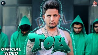 TOY - Official Video | R Nait | Annie Rana | Mxrci | Punjabi Song 2023
