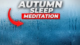 Guided Meditation For Deep Sleep - An Autumn Walk To Slumber