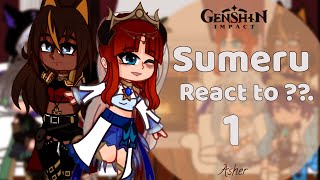 Sumeru react to ... || No Ships/Angst || Part 1 ||Genshin Impact