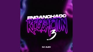 Enganchado Reggaeton 3 (Remix)