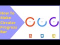 How To Make Circular Progress Bar Using HTML CSS JavaScript