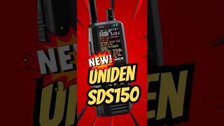 The SDS150 - Uniden's New Scanner Radio