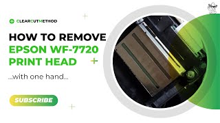 Epson Workforce 7720 Head Removal for Replacement or cleaning. One handed.