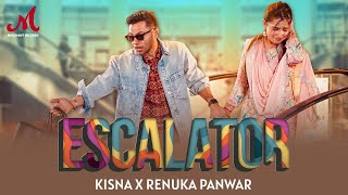 Escalator (Official Video) | Renuka Panwar, Kisna | Sahil Sandhu | Anshuman | New Haryanvi Song 2024