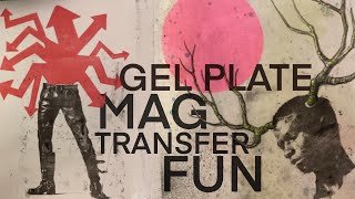 Tips for creative Gel Plate magazine transfer