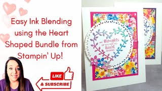 Easy Ink Blending using the Heart Shaped Bundle from Stampin' Up!