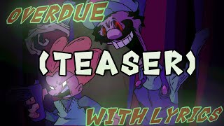 Overdue WITH LYRICS TEASER | Mario's Madness V2 Lyrical cover teaser