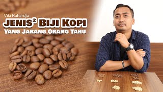 Jenis-jenis Biji Kopi Indonesia - Ilmu Dasar Biji Kopi