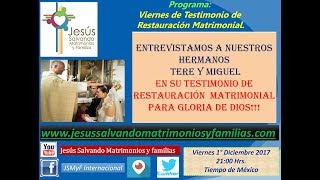 Viernes de Testimonio Restauración Matrimonial de Tere y Miguel, Cenáculo regional Ciudad de México