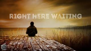 Right Here Waiting-Music Travel Love(Lyrics)Original Richard Marx