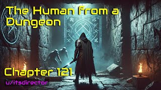 HFY Reddit Stories: The Human From A Dungeon - Chapter 121